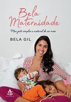 bela maternidade - Editora Sextante