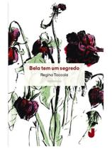 Bela tem um segredo Bela tem um segredo