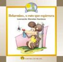 Belarmino O Rato Que Espirrava - Ed Do Brasil - LC