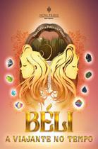 Béli, a Viajante no Tempo