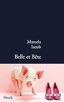 BELLE ET BETE Paperback Iacub, Marcela BELLE ET BETE Paperback Iacub, Marcela