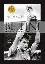 Bellini - O Primeiro Capitão Campeão - Prata Bellini - O Primeiro Capitão Campeão - Prata