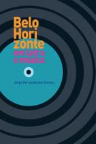 Belo Horizonte em letra e música - MIGUILIM