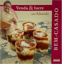 Bem-Casado - Col. Venda & lucre com Palmirinha