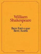 Bem está o que bem acaba