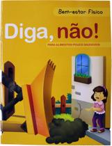 Bem-estar Físico - Diga, não! Para alimentos poucos saudáveis - PÉ DA LETRA