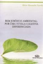 Bem juridico ambiental: por uma tutela coletiva di - VERBO JURIDICO