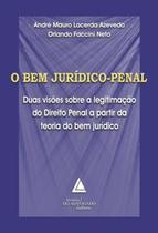 Bem Juridico-Penal - Duas Visoes Sobre A Legitimacao Do Direito Penal... - LIVRARIA DO ADVOGADO Bem Juridico-Penal - Duas Visoes Sobre A Legitimacao Do Direito Penal... - LIVRARIA DO ADVOGADO