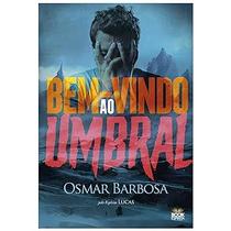 Bem Vindo ao Umbral Bem Vindo ao Umbral