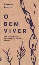 Bem Viver, O Bem Viver, O