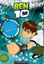 Ben 10 - Curiosidades do Ben 10 - Fundamento