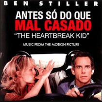 Ben Stiller Antes So Do Que Mal Casado The Heartbreak Kid CD Ben Stiller Antes So Do Que Mal Casado The Heartbreak Kid CD