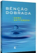 Benção Dobrada - Vida