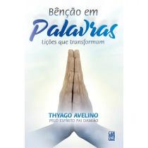 Bencao em Palavras - Licoes Que Transformam