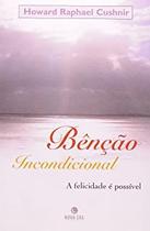 Bencao Incondicional - Nova Era Bencao Incondicional - Nova Era