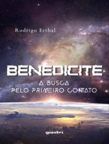 Benedicite - a busca pelo primeiro contato - GIOSTRI