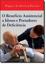 Benefício Assistencial À Idosos e Portadores de Deficiência