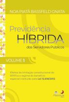 Benefício Especial - RPPS (Lei 12.618/2012) - Coleção Previdência Híbrida Dos Servidores Públicos V.1 - Alteridade