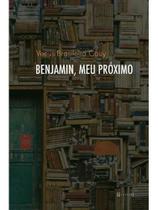 Benjamin, meu próximo