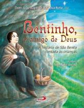 Bentinho O Amigo De Deus - A Historia De Sao Bento Contada As Criancas - Paulus - LC