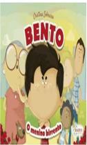 Bento, O Menino Birrento - Sinopsys Bento, O Menino Birrento - Sinopsys