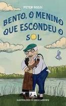Bento, o menino que escondeu o sol