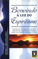 Benvindo A Luz Do Espiritismo Benvindo A Luz Do Espiritismo
