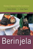 Berinjela - Coleção Aromas e Sabores da Boa Lembrança - edição compacta