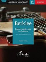 Berklee - improvisaçao jazz para guitarra - PASSARIM EDITORA