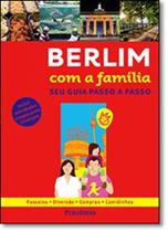 Berlim Com a Família: Seu Guia Passo a Passo