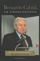Bernardo Cabral, Um Jurista-político Bernardo Cabral, Um Jurista-político