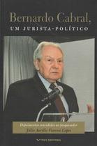 Bernardo cabral, um jurista-político Bernardo cabral, um jurista-político