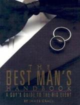 Best Mans Handbook, The - A Guy s Guide To The Big Event - (sem fornecedor)