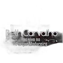Beth Carvalho: Ao Vivo no Parque Madureira c/ Zeca Pagodinho