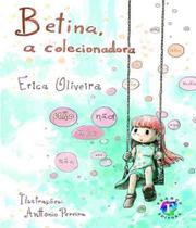 Betina a colecionadora