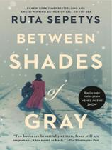 Between shades of gray - PHILOMEL BOOKS Between shades of gray - PHILOMEL BOOKS