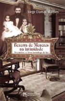 Bezerra de Menezes na intimidade - Grupo Editorial ZIT