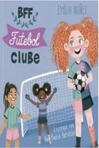 BFF Futebol Clube - Campeonato Escolar - Tibi Livros