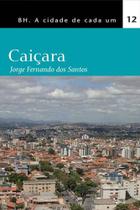 Bh a cidade de cada um caicara - ED CONCEITO