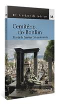 BH. A Cidade de Cada um - Cemitério do Bonfim - ED CONCEITO