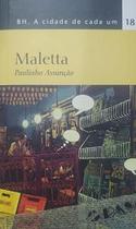 BH a cidade de cada um vol. 18: Maletta - ED CONCEITO BH a cidade de cada um vol. 18: Maletta - ED CONCEITO