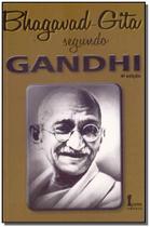 Bhagavad-gita Segundo Gandhi - 04Ed/16 - ICONE