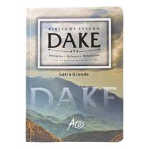 Bíblia de Estudo Dake ACC - Letra Grande Bíblia de Estudo Dake ACC - Letra Grande