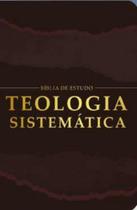 Bíblia De Estudo - Teologia Sistemática - Casa Publicadora Paulista