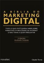 Biblia do marketing digital tudo o que voce queria saber sobre marketing e - NOVATEC