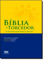 Bíblia do Torcedor: As Sagradas Escrituras da Seleção