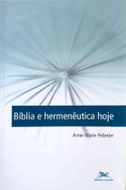 Bíblia E Hermenêutica Hoje - Editora Loyola