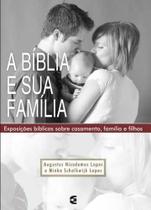 Bíblia e Sua Família, A - Cultura Cristã