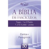 Bíblia em fascículos Tiago, 1 e 2 Pedro, 1,2 e 3 João, Judas