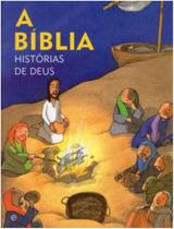 Biblia historias de deus, a - ESFERA DOS LIVROS